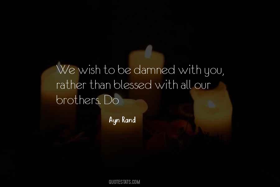 Be Damned Quotes #1733021