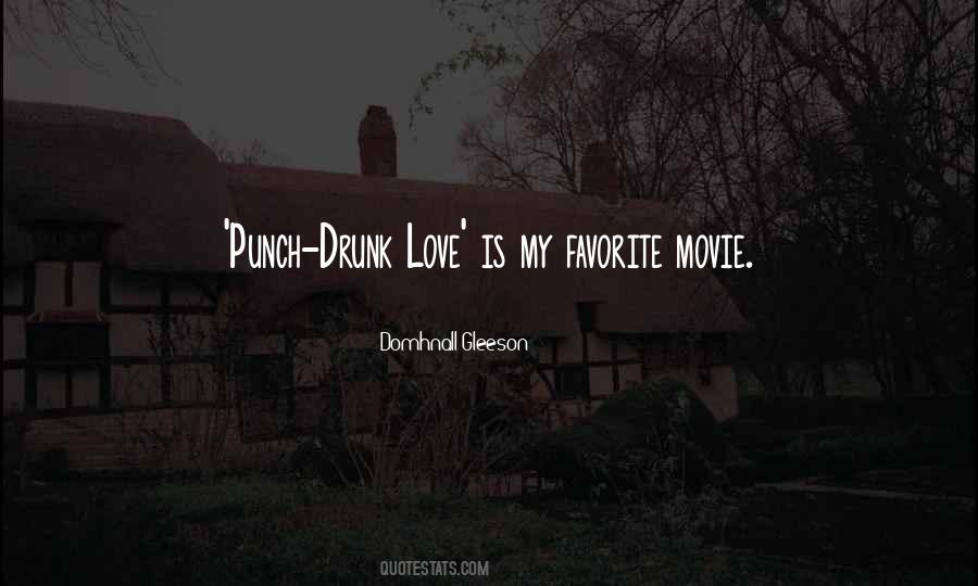 Quotes About Drunk Love #215701