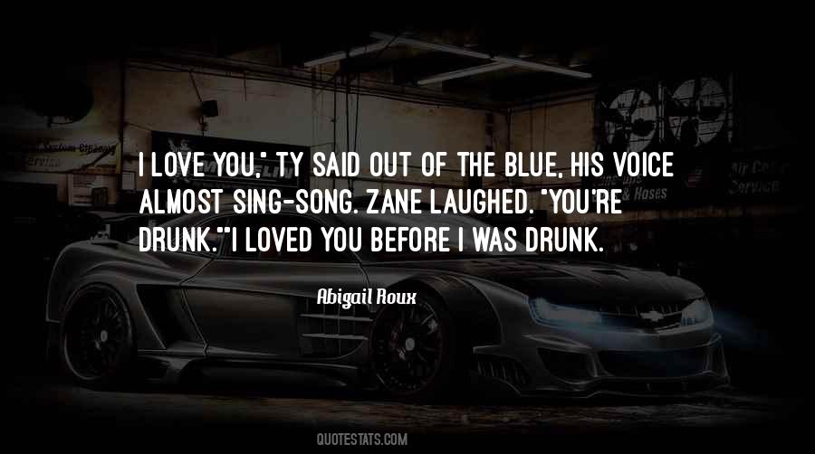 Quotes About Drunk Love #769611