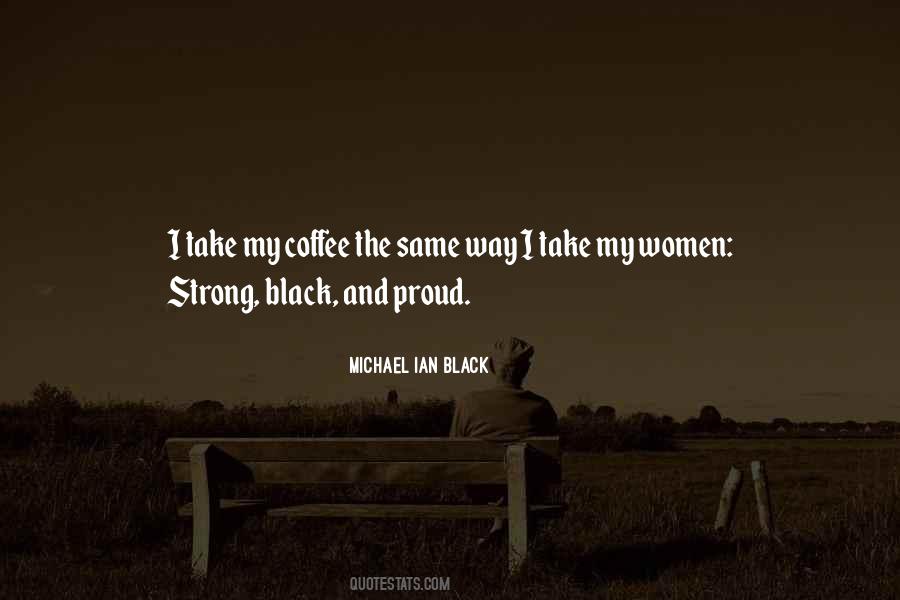 Quotes About Proud To Be Black #1262892