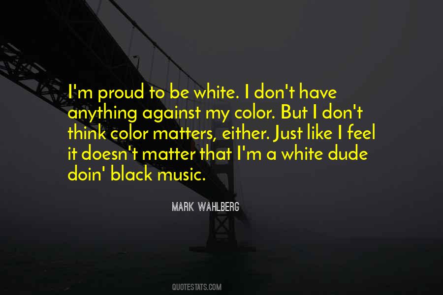 Quotes About Proud To Be Black #499367