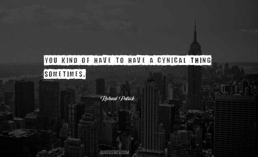 Quotes About Cynical #961948