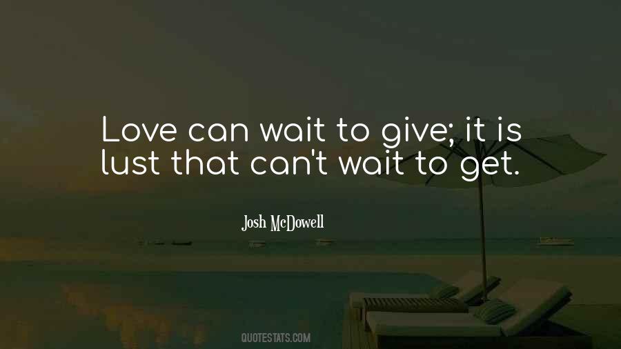 Quotes About Love Can Wait #1234003