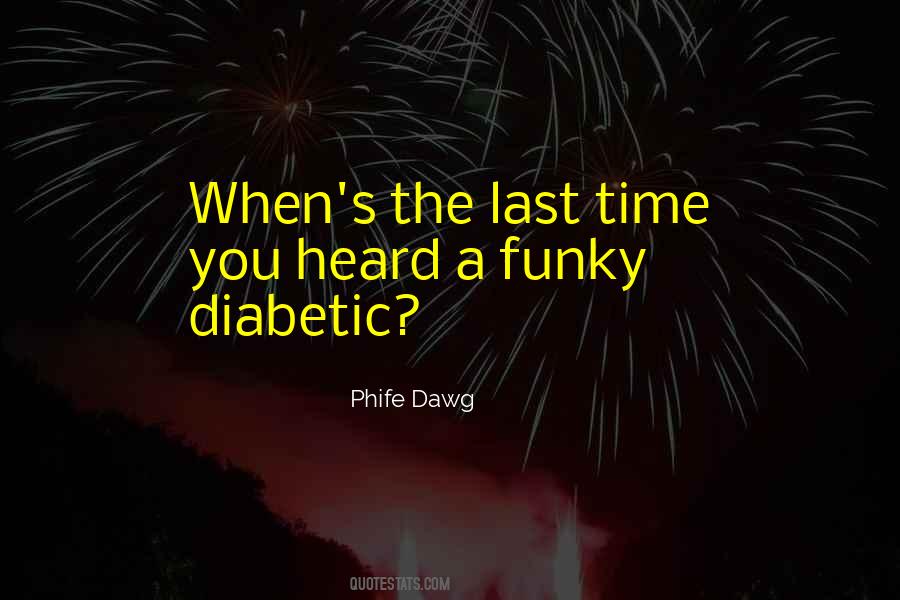 Quotes About Diabetic #1000153