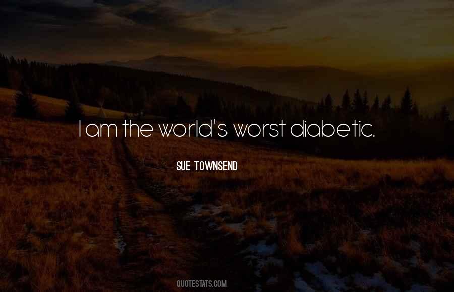 Quotes About Diabetic #828136