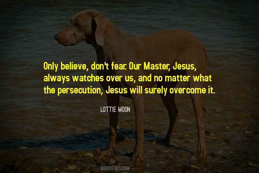 Master Fear Quotes #792723