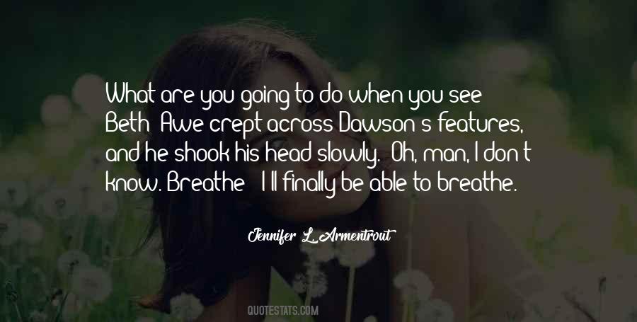 Can Finally Breathe Quotes #28812