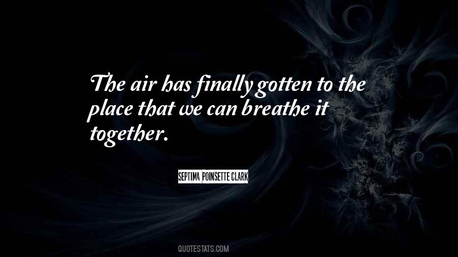 Can Finally Breathe Quotes #720266