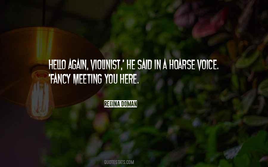 Fancy Meeting Quotes #1474916