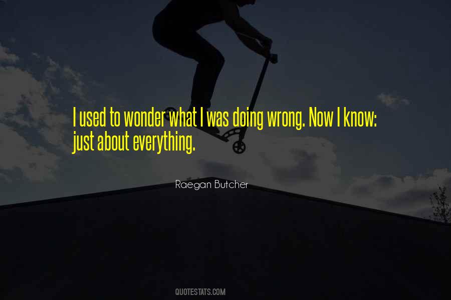 Quotes About Doing Wrong #447980