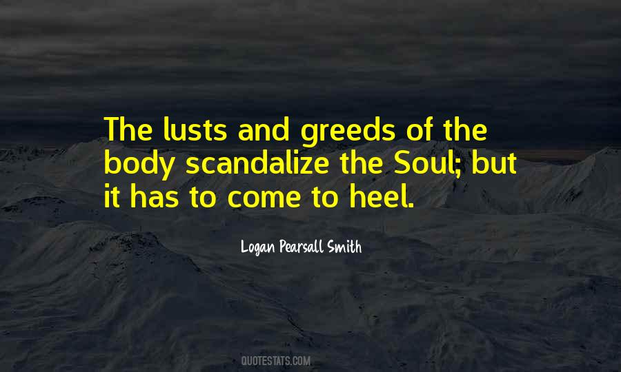 Quotes About Lust And Greed #18759