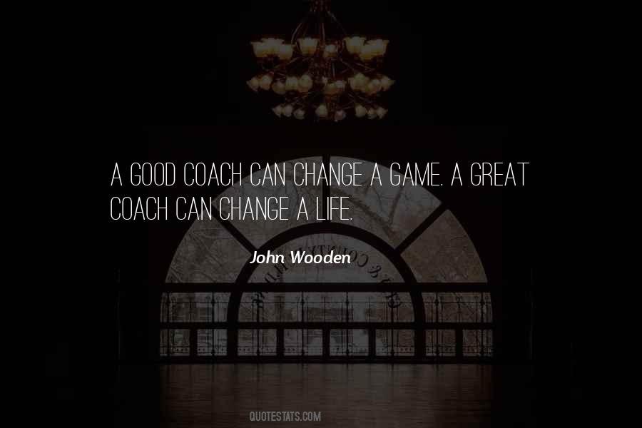 Quotes About A Great Coach #608162