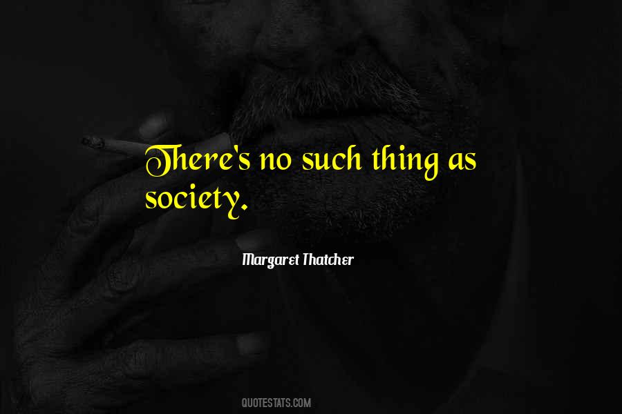 Lady Thatcher Quotes #1023697