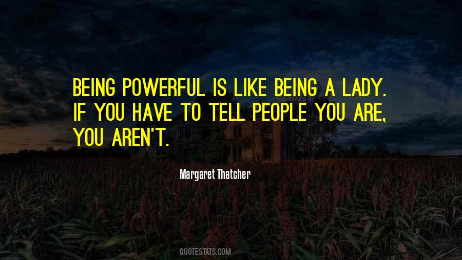 Lady Thatcher Quotes #525101