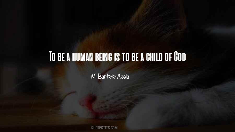 Being Child Quotes #10240