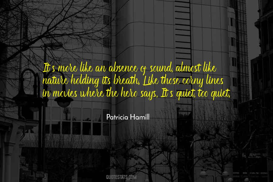 Quotes About Quiet Nature #1503113