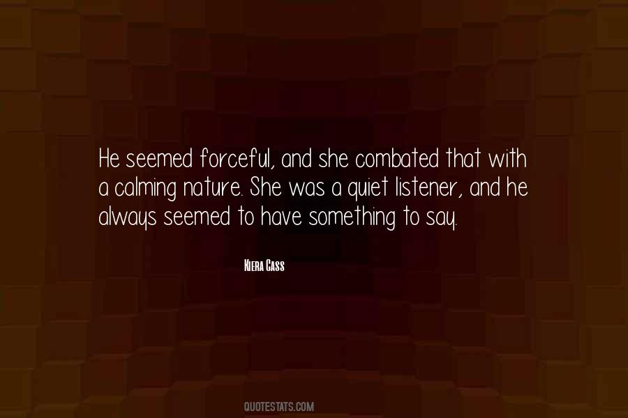 Quotes About Quiet Nature #1532324