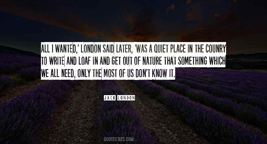 Quotes About Quiet Nature #1622140
