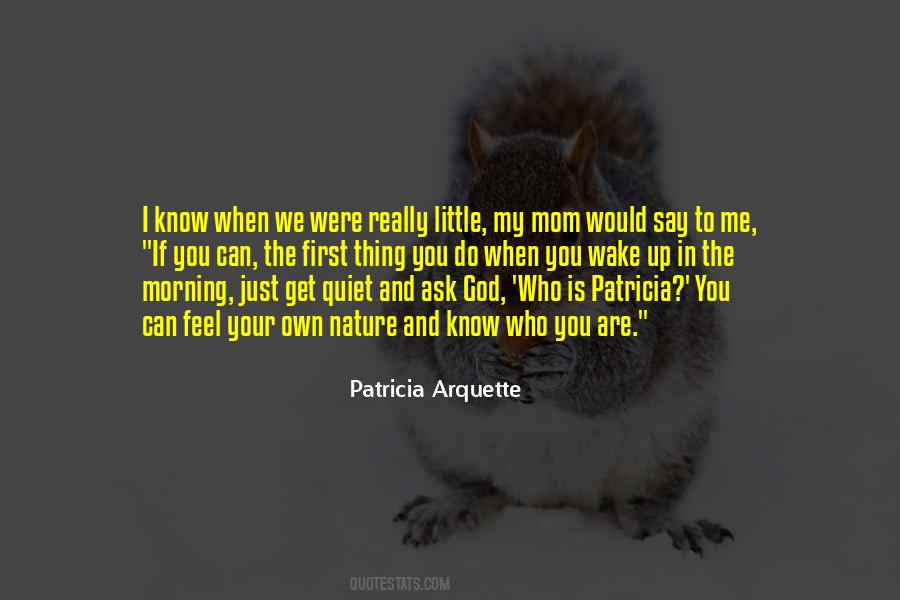 Quotes About Quiet Nature #322891