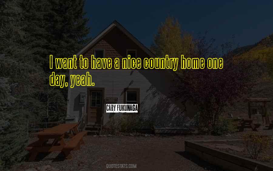 Quotes About A Nice Home #163876
