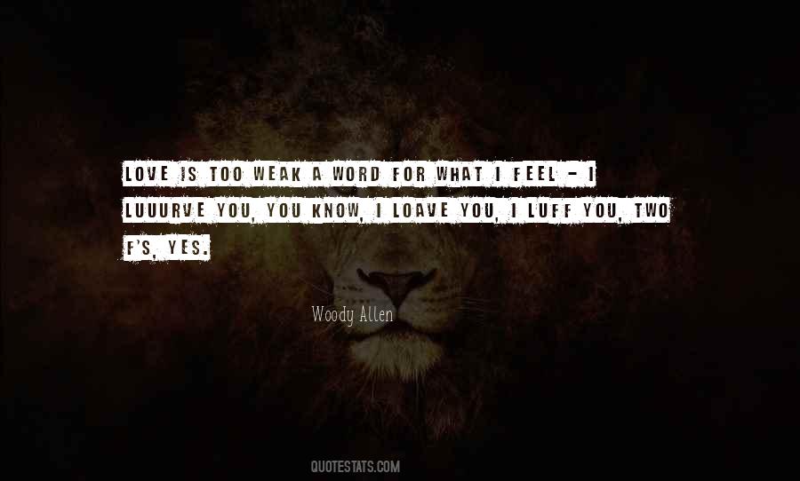 Quotes About Weak Love #444646