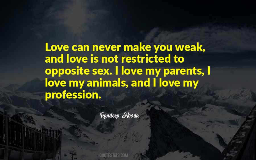 Quotes About Weak Love #566825