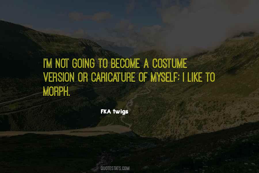 A Costume Quotes #730939