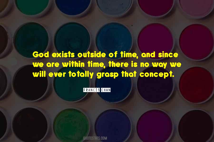 Quotes About God Exists #1612442