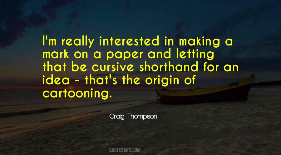 Quotes About Paper Making #1404279