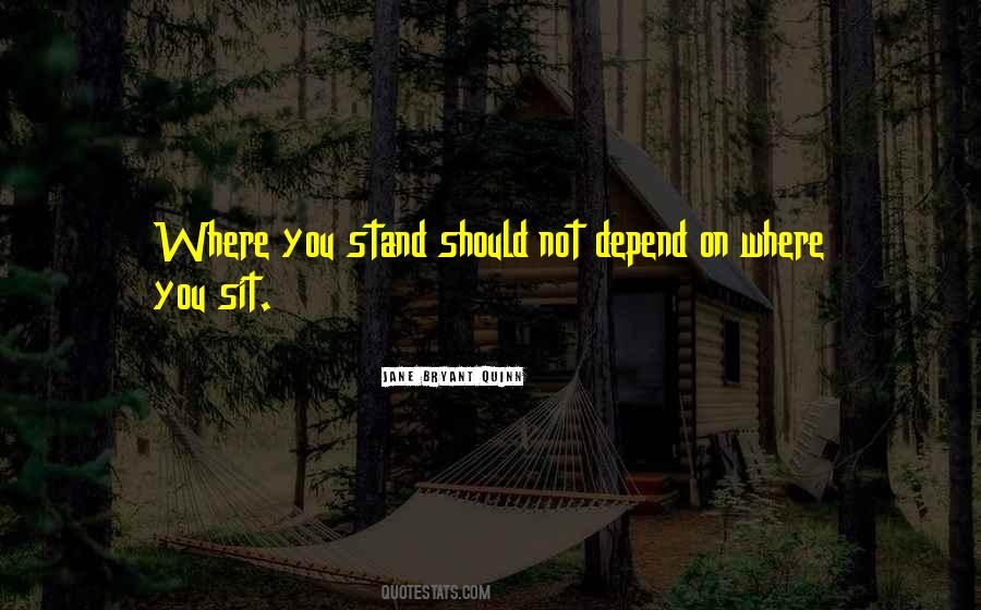 Quotes About Where You Stand #145677