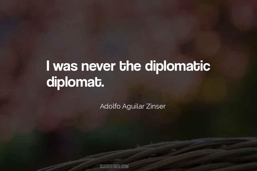 Quotes About Diplomat #1557510