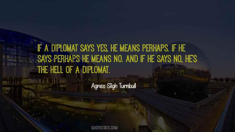 Quotes About Diplomat #1750399