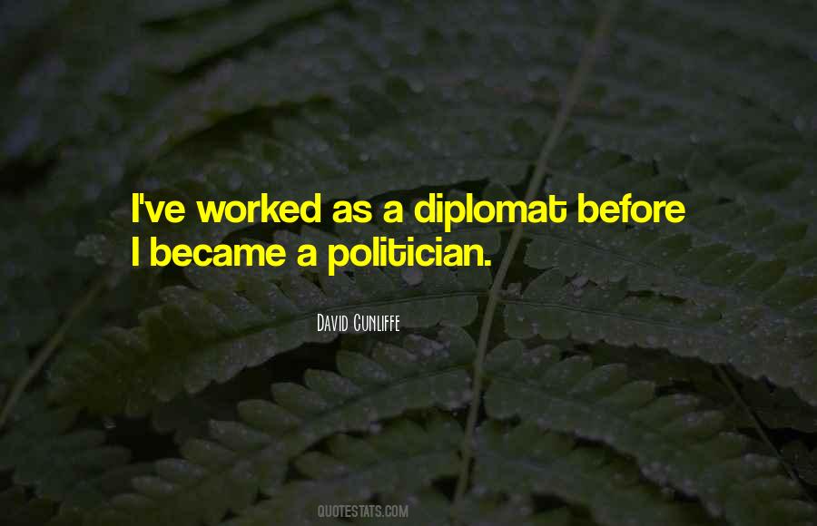 Quotes About Diplomat #196539
