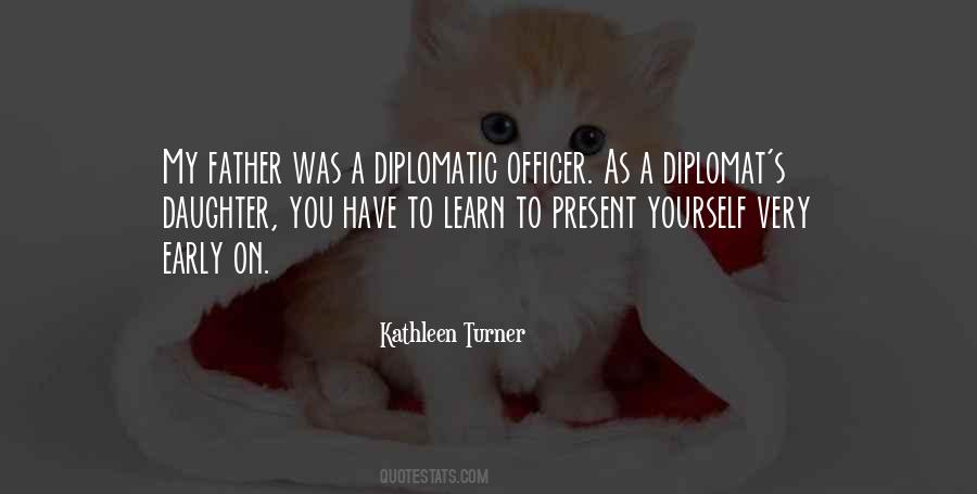 Quotes About Diplomat #334736