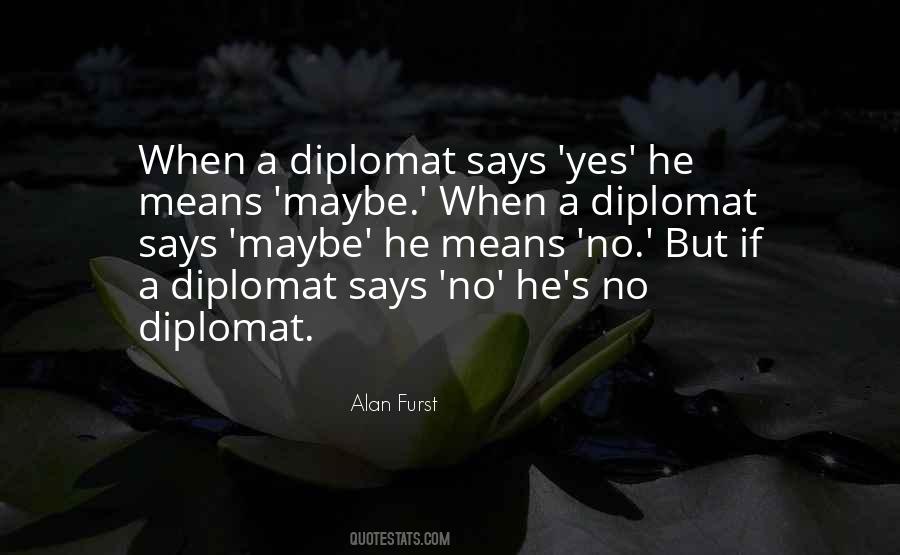 Quotes About Diplomat #397230