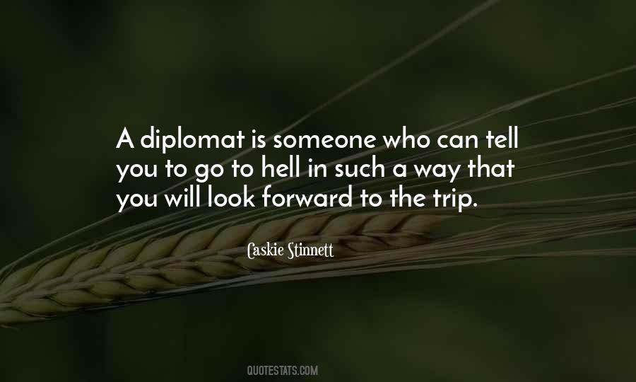 Quotes About Diplomat #675366