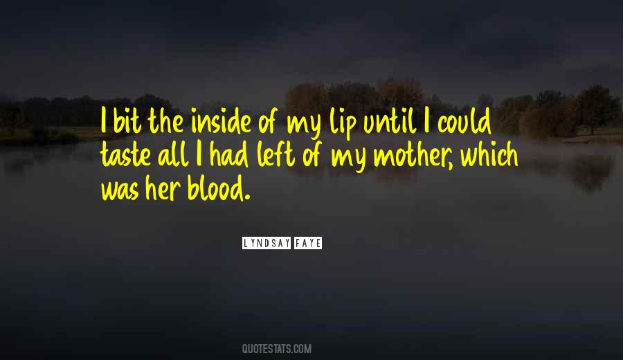 Blood Mother Quotes #340896