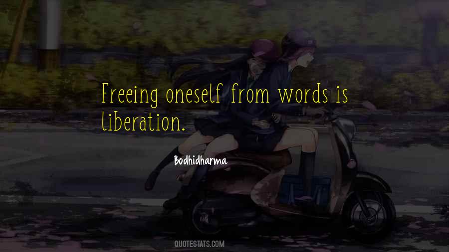 Quotes About Freeing Oneself #1607301