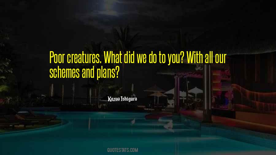 Quotes About Creatures #1805523