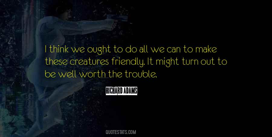 Quotes About Creatures #1822915
