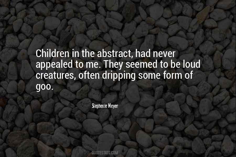 Quotes About Creatures #1825456