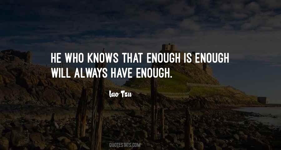 Quotes About Enough Is Enough #1129843