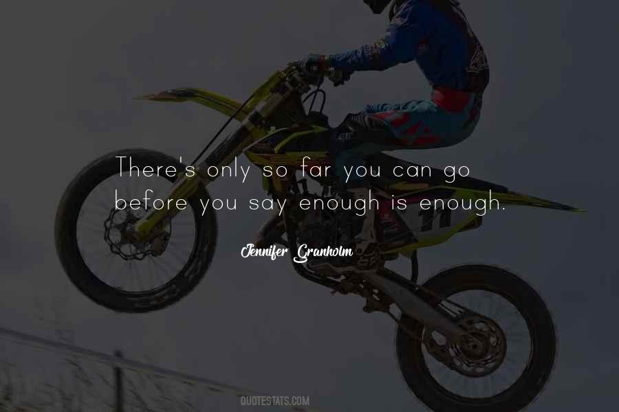 Quotes About Enough Is Enough #1356615