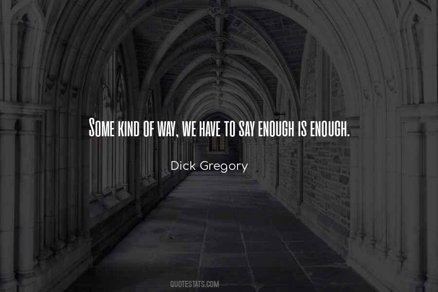 Quotes About Enough Is Enough #765063