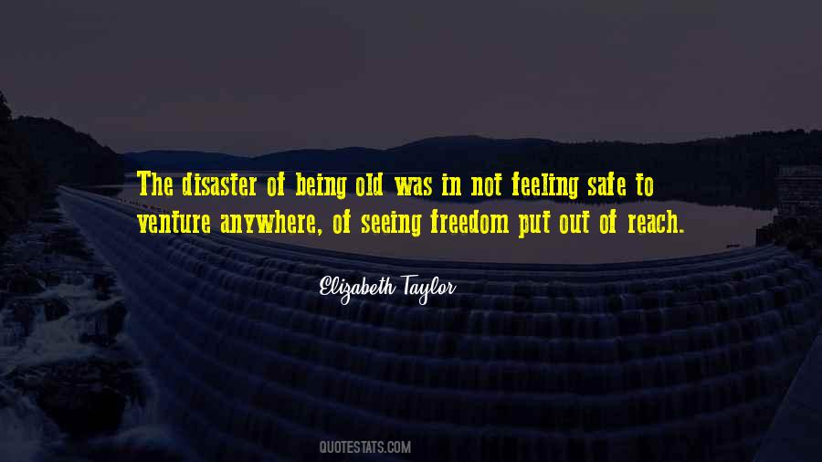 Quotes About Not Being Safe #312958