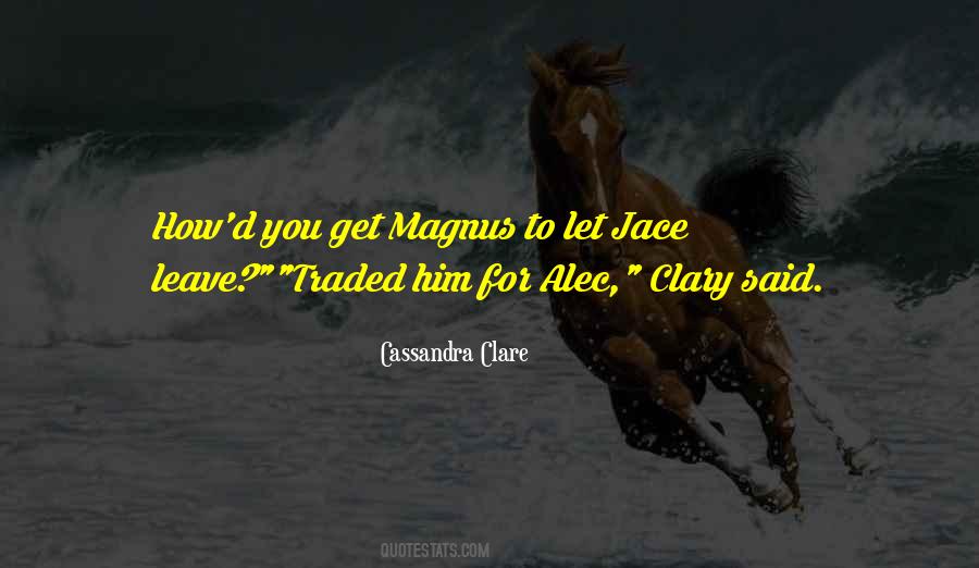 Quotes About Alec Lightwood #462170