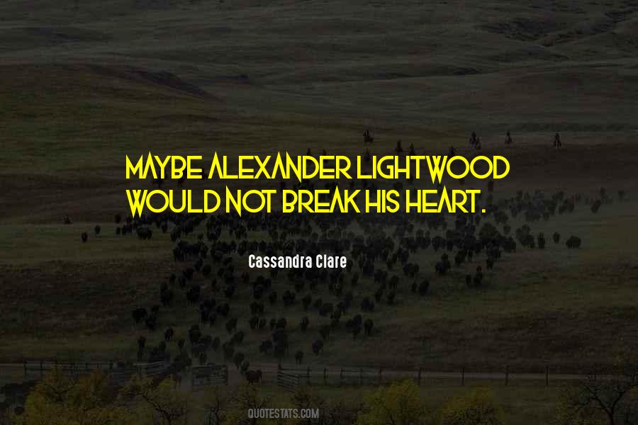 Quotes About Alec Lightwood #513074