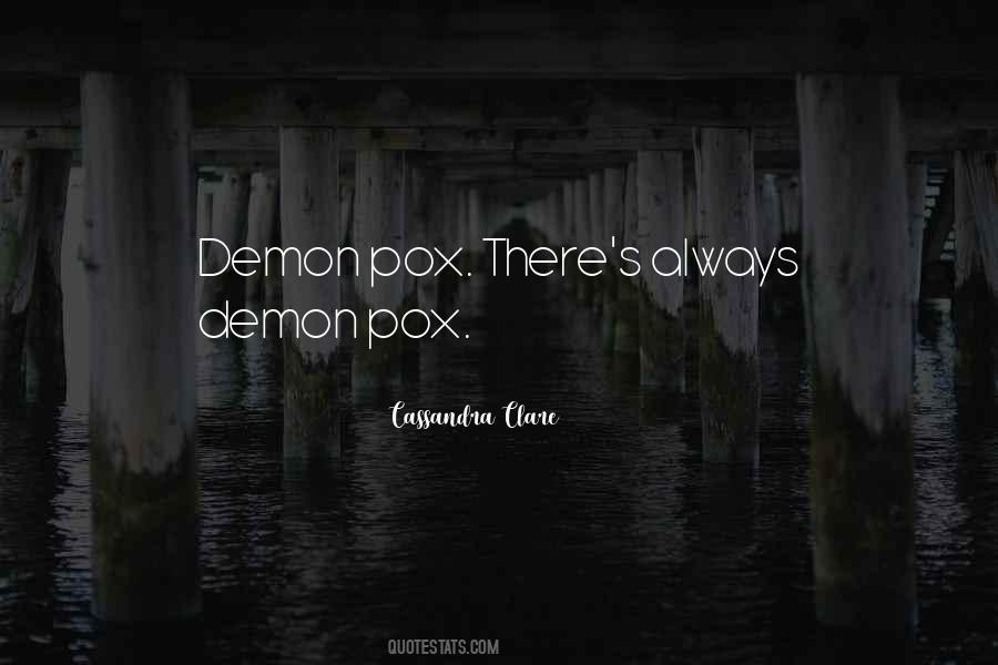 Quotes About Pox #1075369