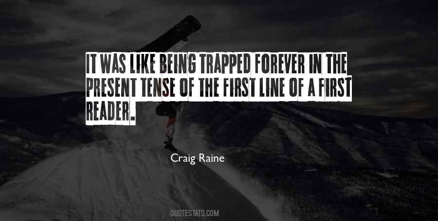 Quotes About Being Trapped #1442586