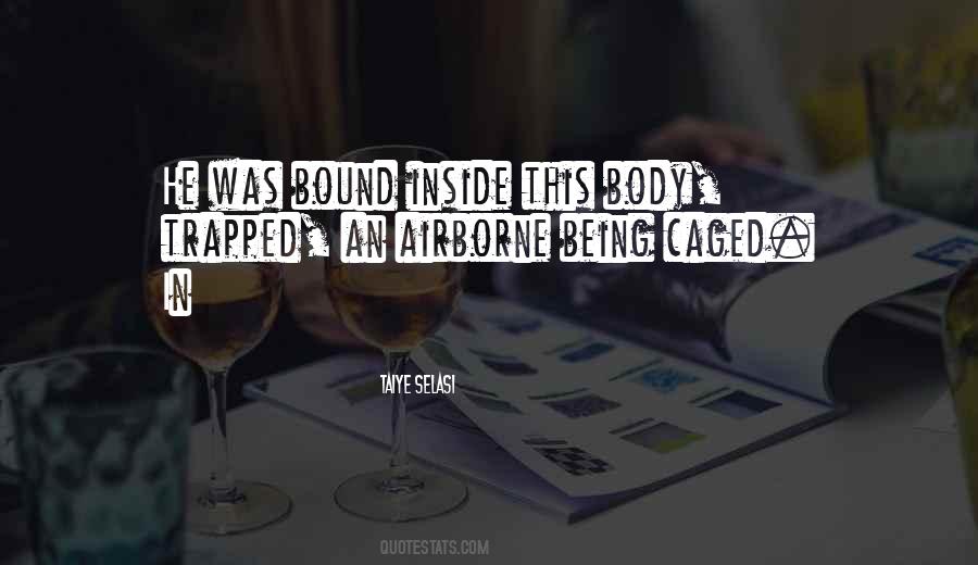 Quotes About Being Trapped #49178